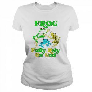 Frog Fully Rely On God T-Shirt Classic Women's T-shirt