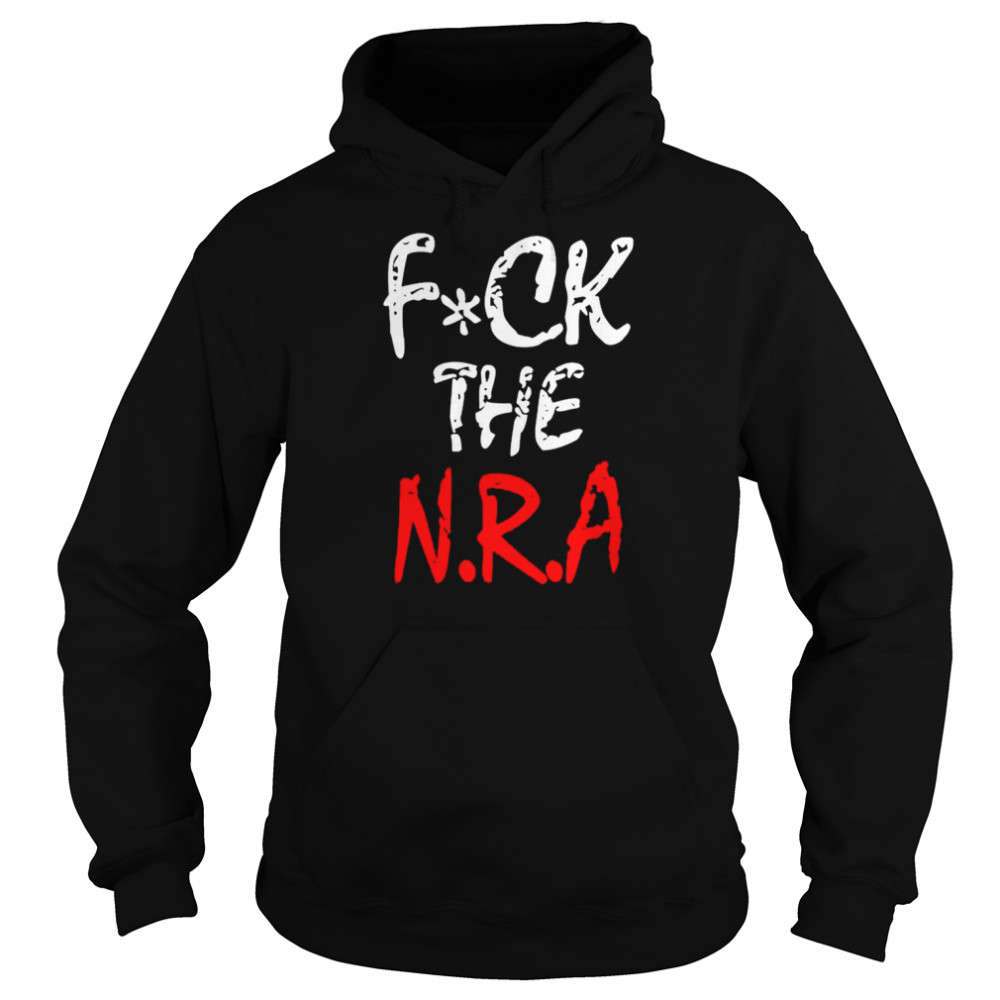 Fuck The Nra T-Shirt Unisex Hoodie