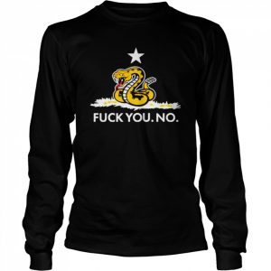 Fuck you no terminator mommy  Long Sleeved T-shirt