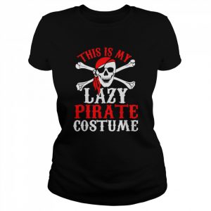 Funny Halloween Pirate Clothes Costume  Classic Women's T-shirt