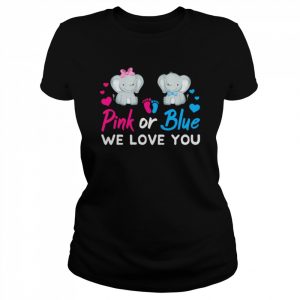 Gender Reveal Pink or Blue We Love You Mom Dad Baby Elephant Shirt Classic Women's T-shirt