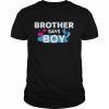 Gender reveal brother says boy matching family baby partyShirt Shirt Classic Men's T-shirt