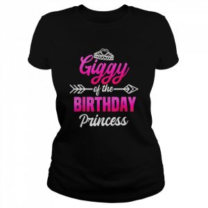 Giggy of the Birthday Princess Party Bday Celebration Shirt Classic Women's T-shirt