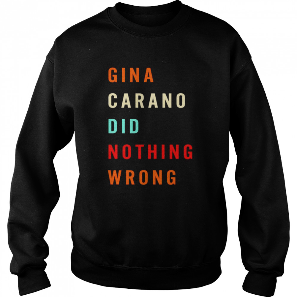 Gina Carano did nothing wrong  Unisex Sweatshirt