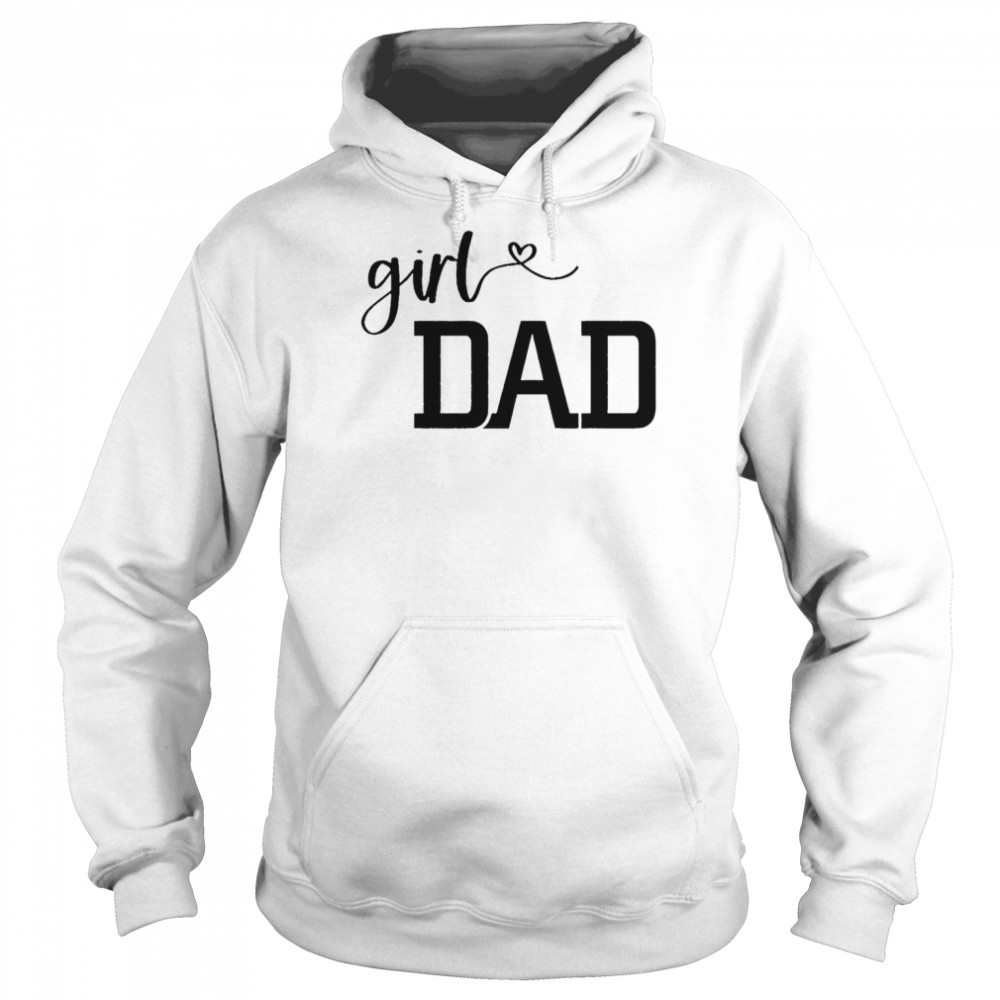 Girl Dad heart Father’s Day 2022 T- Unisex Hoodie