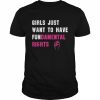 Girls Just Want to Have Fundamental Rights Shirt Classic Men's T-shirt