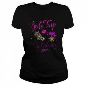 Girls Trip New Orleans 2022 For Women Weekend Birthday Party T-Shirt Classic Women's T-shirt