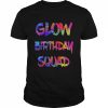 Glow Birthday Squad Glow Party 80s Group Party TeamShirt Shirt Classic Men's T-shirt