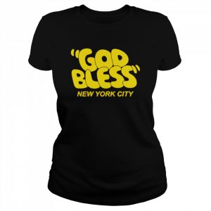 God Bless New York City Shirt Classic Women's T-shirt