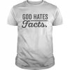 God Hates Facts Shirt Classic Men's T-shirt