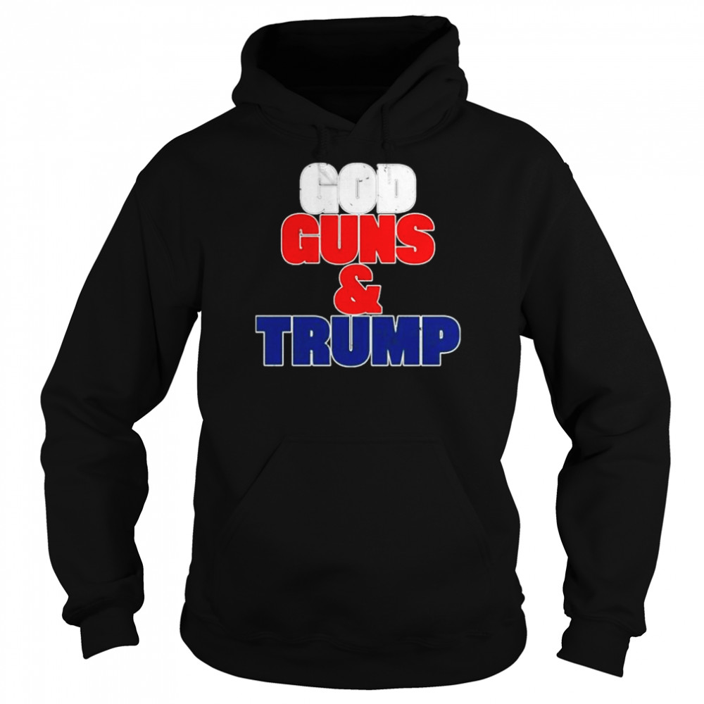 God guns and Trump t- Unisex Hoodie