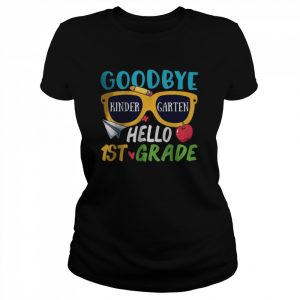 Goodbye Kindergarten Hello 1st Grade Last Day School Summer T-Shirt Classic Women's T-shirt