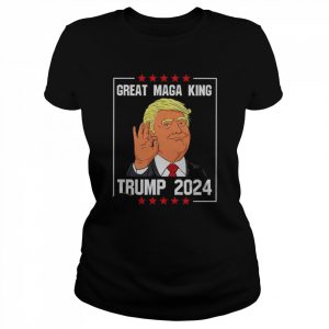 Great maga king Trump 2024  Classic Women's T-shirt