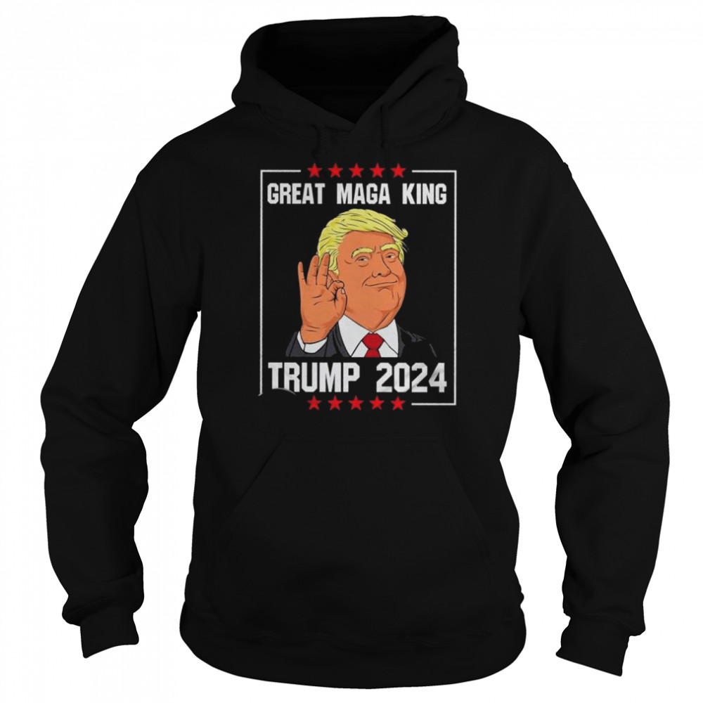 Great maga king Trump 2024  Unisex Hoodie