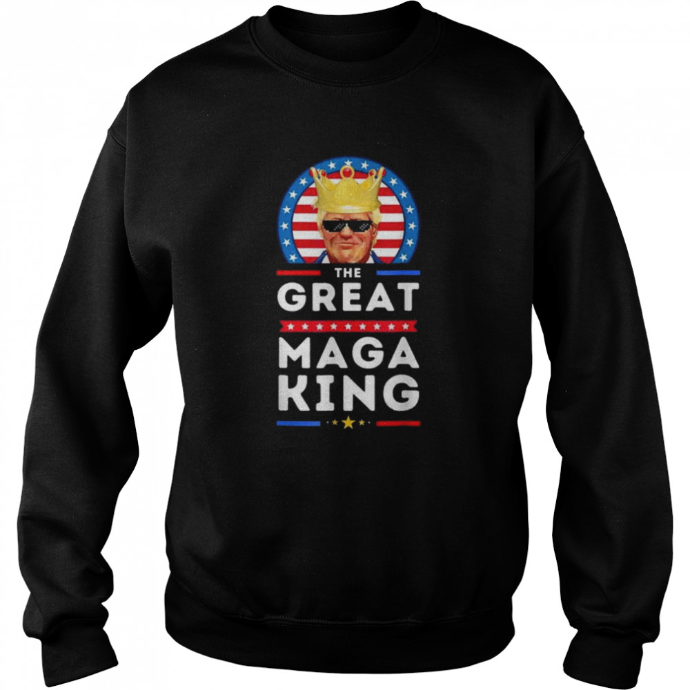 Great maga king Trump biden political ultra mega proud  Unisex Sweatshirt