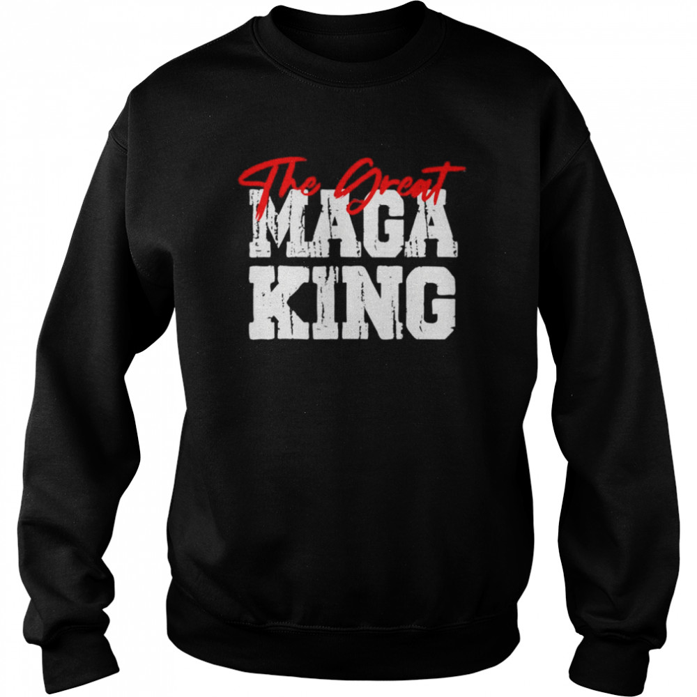 Great maga king ultra maga republican maga king 2024 usa  Unisex Sweatshirt