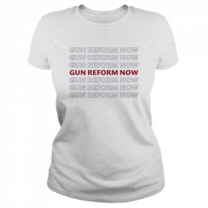 Gun Reform Now,Protect Kids Not Guns Shirt Classic Women's T-shirt