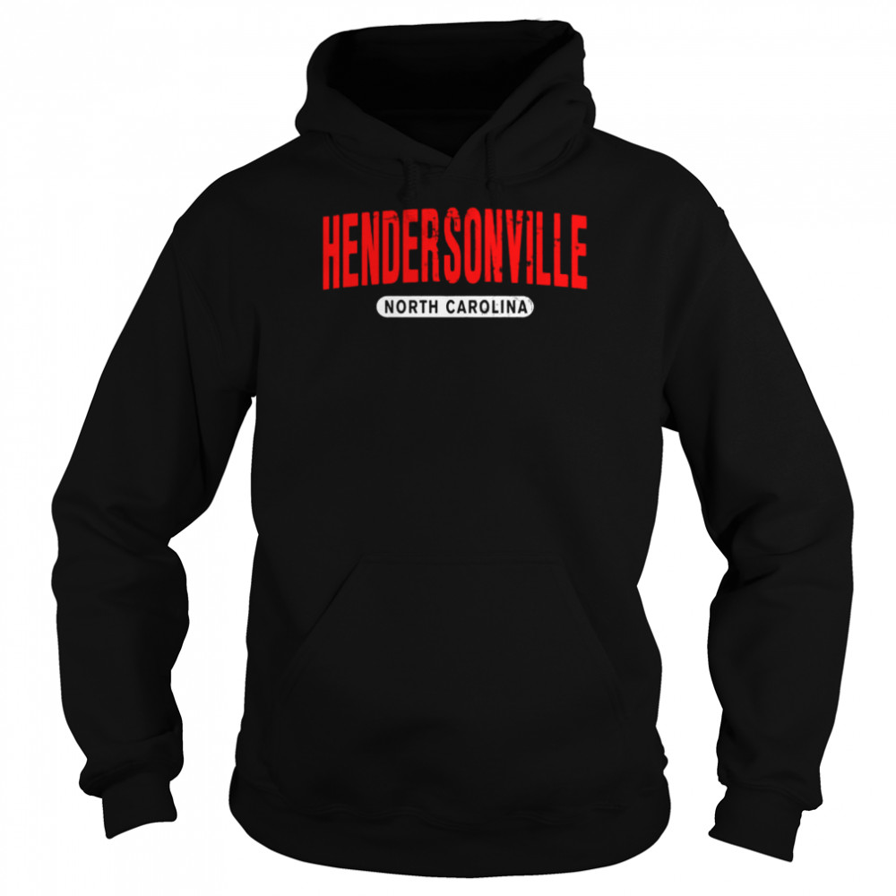 HENDERSONVILLE NC NORTH CAROLINA City Roots Vintage Shirt Unisex Hoodie