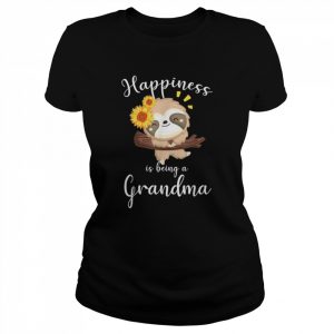 Happiness Is Being A Grandma Cute Sloth FlowerShirt Shirt Classic Women's T-shirt