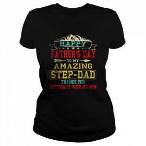 Happy Father’s Day Step-Dad Shirt for Dad Daddy Step-father T-Shirt Classic Women's T-shirt