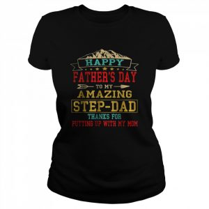 Happy Father’s Day To My Amazing Step Dad Shirt Classic Women's T-shirt