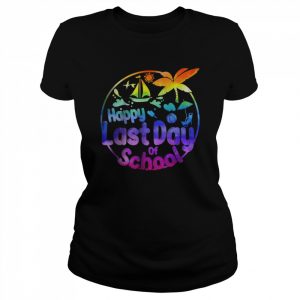 Happy Last Day of School Student Teacher Tie Dye Summer 2022 T-Shirt Classic Women's T-shirt