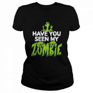 Hast du meinen Zombie für einen Flip Flop gesehen RiesenZombieFan Langarm Shirt Classic Women's T-shirt