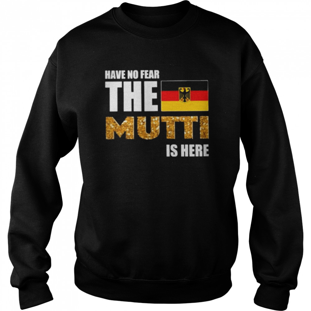 Have no fear the german muttI is here crewneck  Unisex Sweatshirt