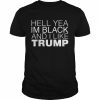 Hell Yea In Black And I Like Trump Shirt Classic Men's T-shirt