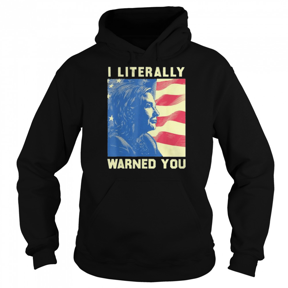 Hillary clinton warned you protect choice prochoice  Unisex Hoodie