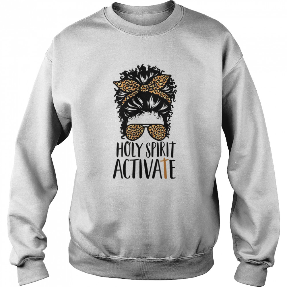 Holy Spirit Activate Black Mom Life Leopard Messy BunShirt Unisex Sweatshirt