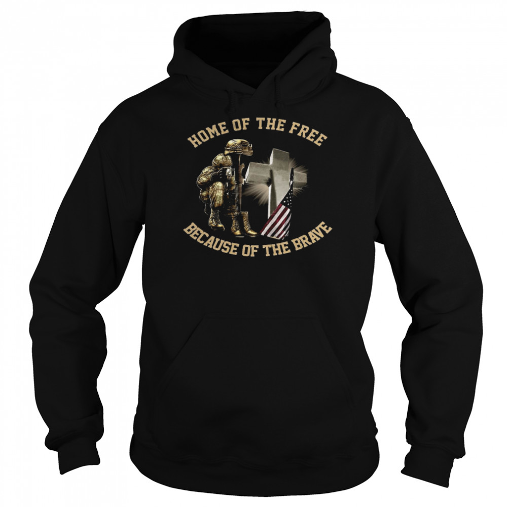 Home of the free because of the brave  Unisex Hoodie