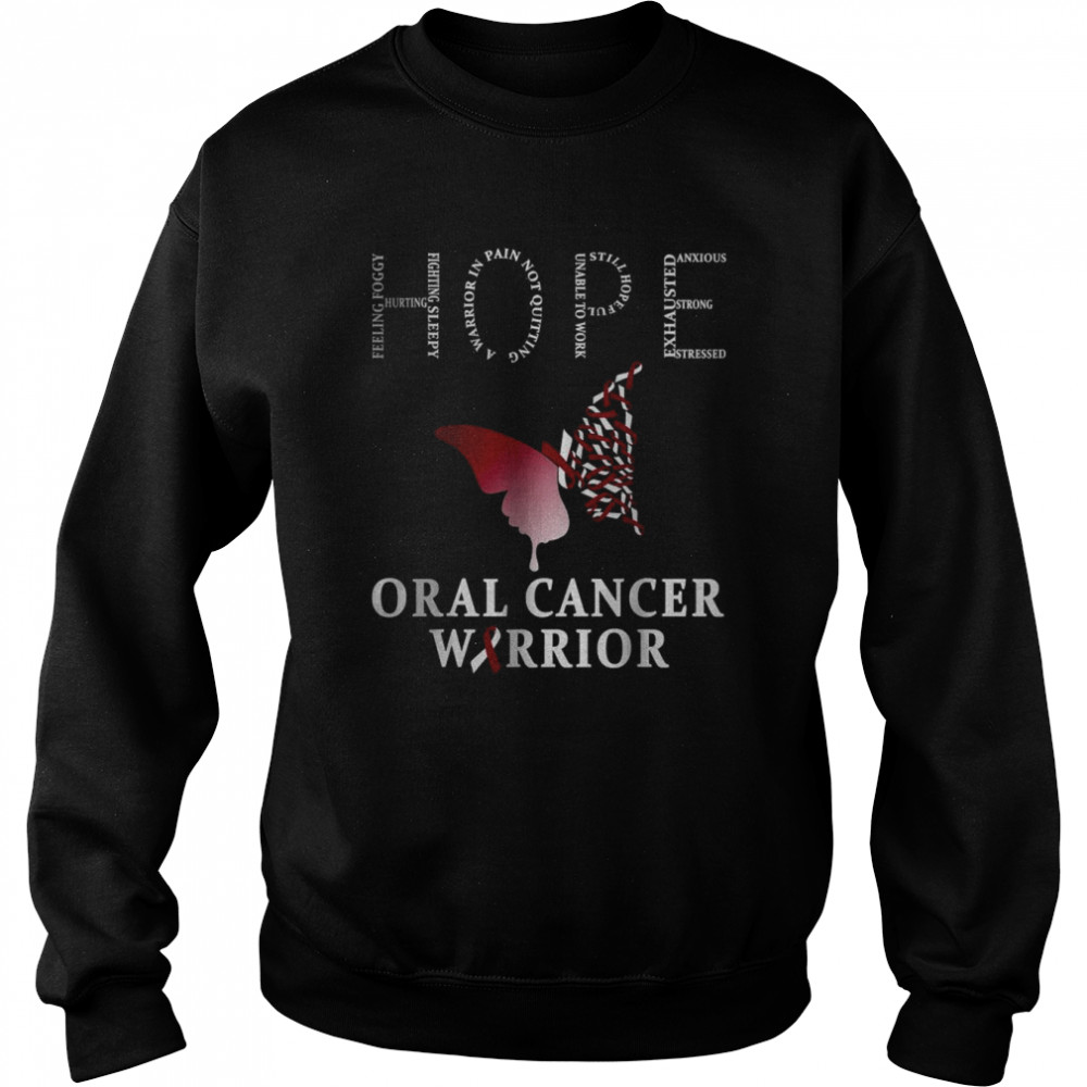 Hope Oral Cancer Warrior T-Shirt Unisex Sweatshirt