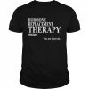 Hormone replacement therapy episode 1 you are not cis  Classic Men's T-shirt