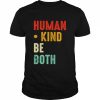 Human kind be both  Classic Men's T-shirt