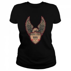 Hupa Native American Indian Born Freedom Eagle Shirt Classic Women's T-shirt