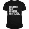 Husband Dad Provider Protector Fathers Day 2022 Father Shirt Classic Men's T-shirt