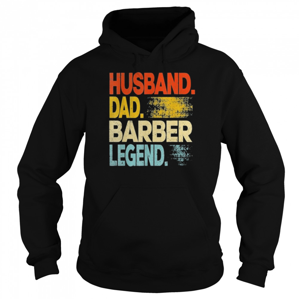 Husband dad barber legend vintage father’s day  Unisex Hoodie