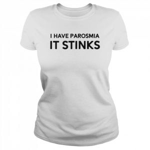 I Have Parosmia It Stinks Dk Shirt Classic Women's T-shirt