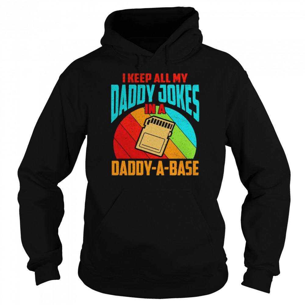 I Keep All My Daddy Jokes in A Daddy A Base Vintage Father’s Day  Unisex Hoodie