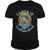 I Love It When She Bites, Fishing Tank ShirtTop Shirt Classic Men's T-shirt