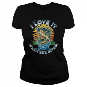 I Love It When She Bites, Fishing Tank ShirtTop Shirt Classic Women's T-shirt