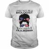 I May Not Be A Biologist But I Know I’m A Headband bunShirt Classic Men's T-shirt