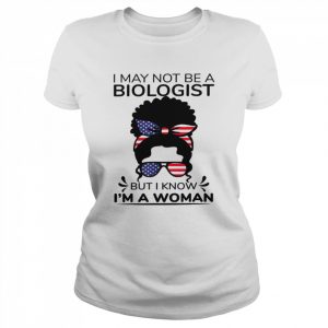 I May Not Be A Biologist But I Know I’m A Headband bunShirt Classic Women's T-shirt