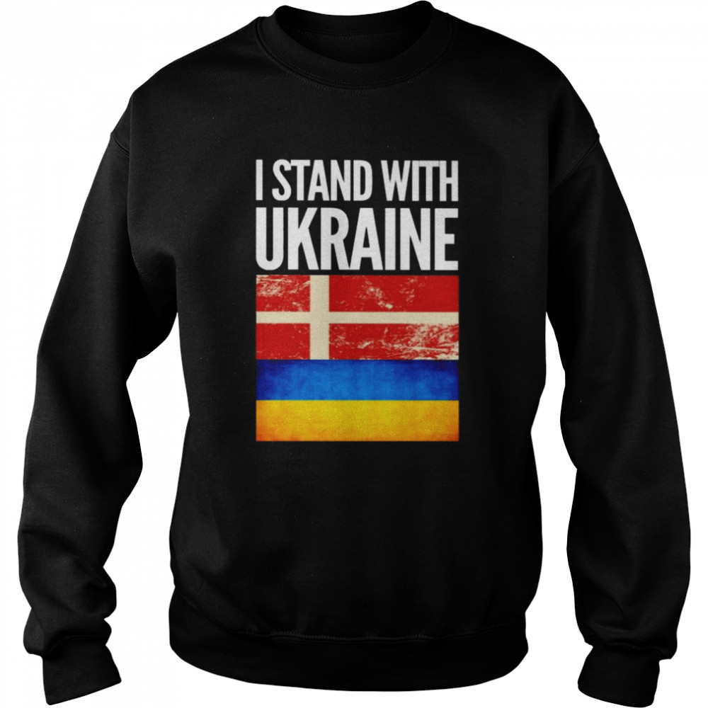 I Stand with Ukraine and Denmark Flag Shirt Unisex Sweatshirt