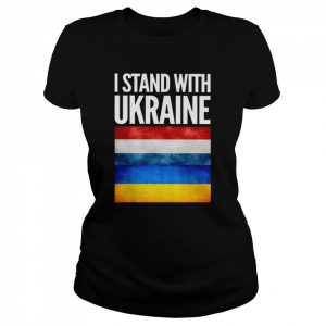 I Stand with Ukraine and Netherlands Flag Shirt Classic Women's T-shirt