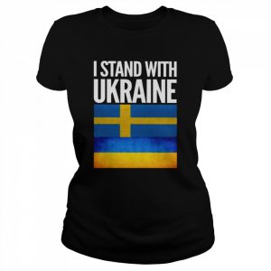 I Stand with Ukraine and Sweden Flag Shirt Classic Women's T-shirt