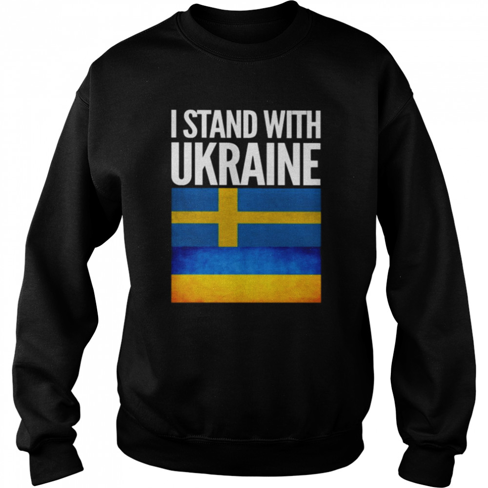 I Stand with Ukraine and Sweden Flag Shirt Unisex Sweatshirt