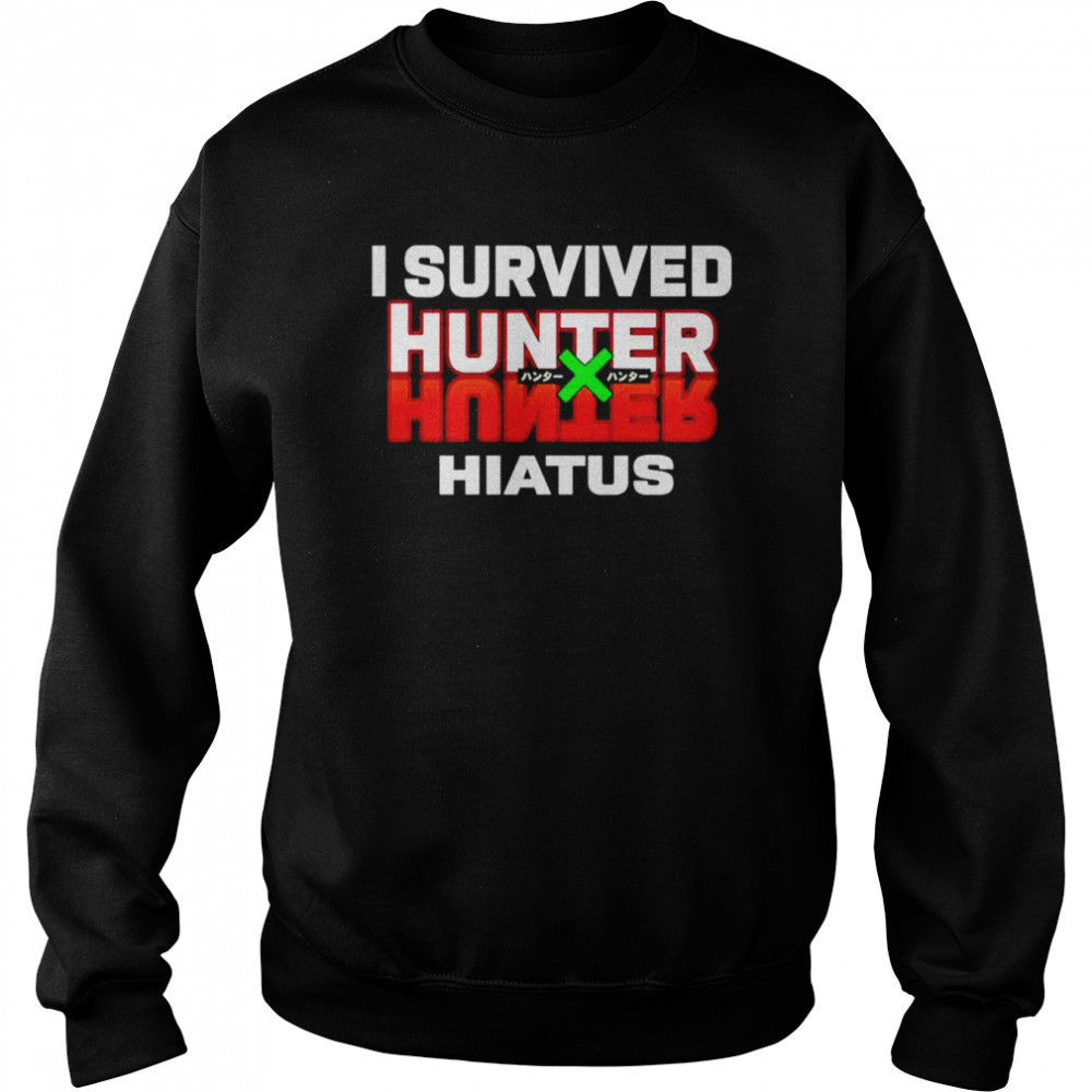 I Survived Hunter Hiatus  Unisex Sweatshirt