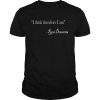 I Think Therefore I Am Rene Descartes Philosophy Design Shirt Classic Men's T-shirt